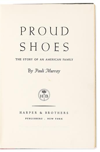 Murray, Pauli (1910-1985) Proud Shoes: The Story of an American Family.